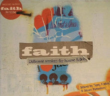 Load image into Gallery viewer, Terry Farley & Stuart Patterson : Faith Presents... Different Strokes For House Folks (CD, Comp, Mixed)