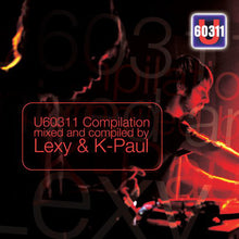 Load image into Gallery viewer, Lexy & K-Paul : U60311 Compilation (2xCD, Comp, Mixed)