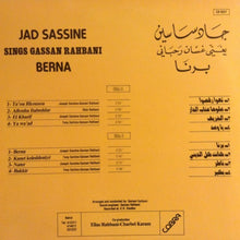 Load image into Gallery viewer, جاد ساسين يغني غسان الرحباني = جاد ساسين Sings غسان الرحباني : برنا = Berna (LP)