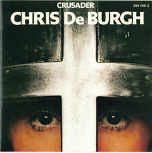 Load image into Gallery viewer, Chris de Burgh : Crusader (CD, Album, RE)