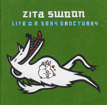 Load image into Gallery viewer, Zita Swoon : Life = A Sexy Sanctuary (CD, Album, Copy Prot.)