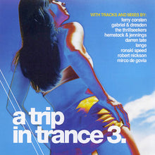 Load image into Gallery viewer, Various : A Trip In Trance 3 (2xCD, Comp, Mixed)
