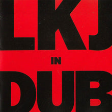 Load image into Gallery viewer, Linton Kwesi Johnson : LKJ In Dub (CD, Album, RE)