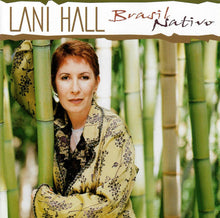 Load image into Gallery viewer, Lani Hall : Brasil Nativo (CD, Album)