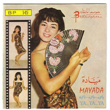 Load image into Gallery viewer, ميادة = Mayada* : ياي .. ياي .. ياي = Ya.. Ya.. Ya.. (7", Single)