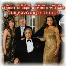 Load image into Gallery viewer, Tony Bennett, Charlotte Church, Placido Domingo, Vanessa Williams : Our Favorite Things (CD, Album)