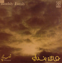 Load image into Gallery viewer, عائلة بندلي = Bandaly Family* : شتي = Winter (LP, Gat)