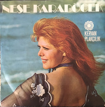 Load image into Gallery viewer, Neşe Karaböcek : Dertler Benim Olsun / At Kadehi Elinden (7", Single)