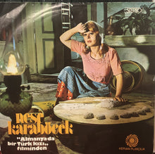 Load image into Gallery viewer, Neşe Karaböcek : Dertler Benim Olsun / At Kadehi Elinden (7", Single)