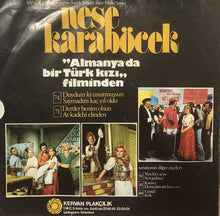 Load image into Gallery viewer, Neşe Karaböcek : Dertler Benim Olsun / At Kadehi Elinden (7", Single)