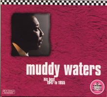 Load image into Gallery viewer, Muddy Waters : His Best 1947 To 1955 (CD, Comp, RE, RM)