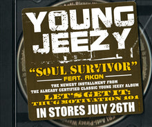 Load image into Gallery viewer, Young Jeezy Feat. Akon : Soul Survivor (CD, Single, Promo)