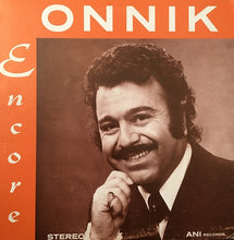 Load image into Gallery viewer, Onnik* : Encore (LP, Album)