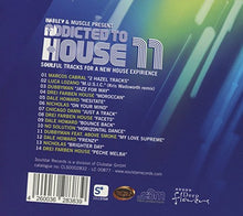 Load image into Gallery viewer, Harley & Muscle : Addicted To House 11 (CD, Comp, Mixed, RE)