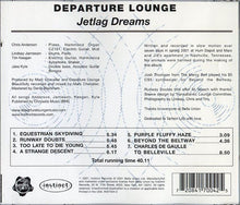 Load image into Gallery viewer, Departure Lounge (2) : Jetlag Dreams (CD, Album)