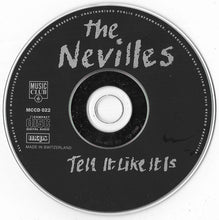 Load image into Gallery viewer, The Nevilles* : Tell It Like It Is (CD, Album, Comp, Club)