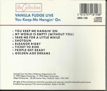 Load image into Gallery viewer, Vanilla Fudge : Live (You Keep Me Hangin' On) (CD, Album, Unofficial)