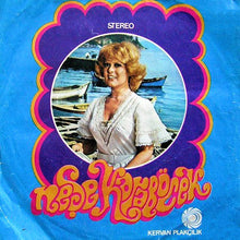 Load image into Gallery viewer, Neşe Karaböcek : Duyun Beni / Ne Umdum Ne Buldum (7", Single)