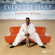 Load image into Gallery viewer, Everette Harp : Better Days (CD, Album)
