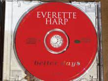 Load image into Gallery viewer, Everette Harp : Better Days (CD, Album)