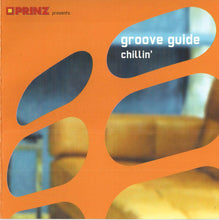 Load image into Gallery viewer, Various : Groove Guide - Chillin' (2xCD, Comp, RM, Ste)
