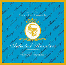 Load image into Gallery viewer, Terry Lee Brown Jr. : Selected Remixes (CD, Comp)