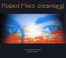 Load image into Gallery viewer, Robert Miles : Dreamland (CD, Album, Mixed)
