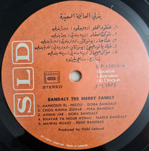Load image into Gallery viewer, بندلي* = Bandaly* : العائلة السعيدة = The Merry Family (LP)