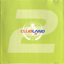 Load image into Gallery viewer, Various : Clubland 2 (2xCD, Comp)