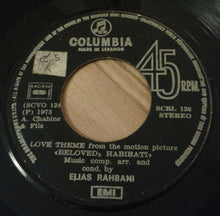 Load image into Gallery viewer, Elias Rahbani : Love Theme From The Motion Picture "Beloved" Habibati" (7")