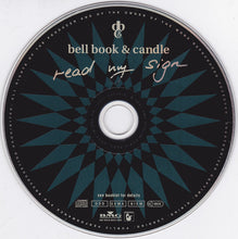 Load image into Gallery viewer, Bell Book & Candle : Read My Sign (CD, Album)
