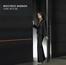 Load image into Gallery viewer, Misstress Barbara : Come With Me... (CD, Comp, Mixed)