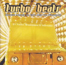 Load image into Gallery viewer, Scott Hendy : Turbo Beats: Scott Hendy In The Mix At Blowpop (CD, Mixed)