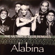 Load image into Gallery viewer, Alabína* Featuring Ishtar* & Los Ninos De Sara : The Ultimate Club Remixes (CD, Comp)