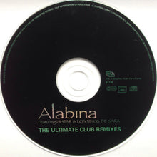Load image into Gallery viewer, Alabína* Featuring Ishtar* & Los Ninos De Sara : The Ultimate Club Remixes (CD, Comp)