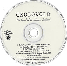 Load image into Gallery viewer, Okolokolo : The Legend Of The Amazon Indians (CD, Album)