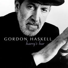 Load image into Gallery viewer, Gordon Haskell : Harry's Bar (CD, Comp)