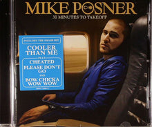 Load image into Gallery viewer, Mike Posner (2) : 31 Minutes To Takeoff (CD, Album)