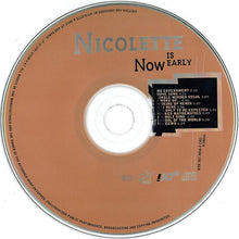 Load image into Gallery viewer, Nicolette : Now Is Early (CD, Album, RE, RM)