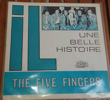 Load image into Gallery viewer, The Five Fingers (2) : iL / Une Belle Histoire (7", Single)