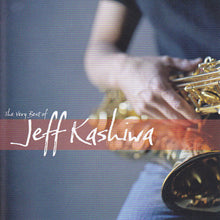 Load image into Gallery viewer, Jeff Kashiwa : The Very Best Of Jeff Kashiwa (CD, Comp)