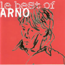 Load image into Gallery viewer, Arno (2) : Le Best Of Arno (CD, Comp)