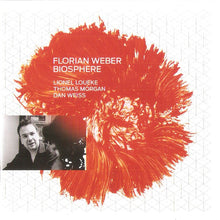 Load image into Gallery viewer, Florian Weber (2) : Biosphere (CD, Album)