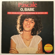 Load image into Gallery viewer, Pascale* : O, Babe / Sad Is My Story (7")