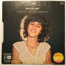 Load image into Gallery viewer, Pascale* : O, Babe / Sad Is My Story (7")