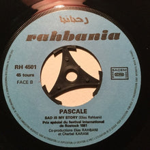 Load image into Gallery viewer, Pascale* : O, Babe / Sad Is My Story (7")