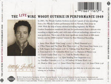 Load image into Gallery viewer, Woody Guthrie : The Live Wire: Woody Guthrie In Performance 1949 (CD, Album)