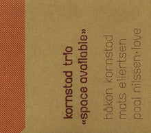 Load image into Gallery viewer, Kornstad Trio : Space Available (CD, Album)