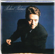 Load image into Gallery viewer, Robert Palmer : Don't Explain (CD, Album, Dut)