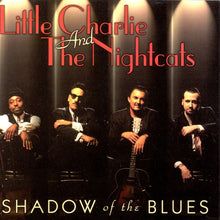 Load image into Gallery viewer, Little Charlie And The Nightcats : Shadow Of The Blues (HDCD, Album)